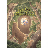 el Se�or Arquitecto y los Animales del Bosque