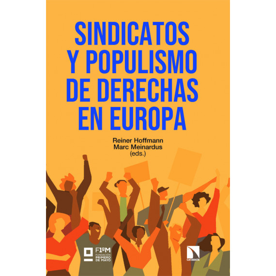 Sindicatos y Populismo de Derechas en Europa   2026