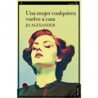 Una mujer cualquiera vuelve a casa