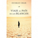 Viaje al pa�s de los blancos