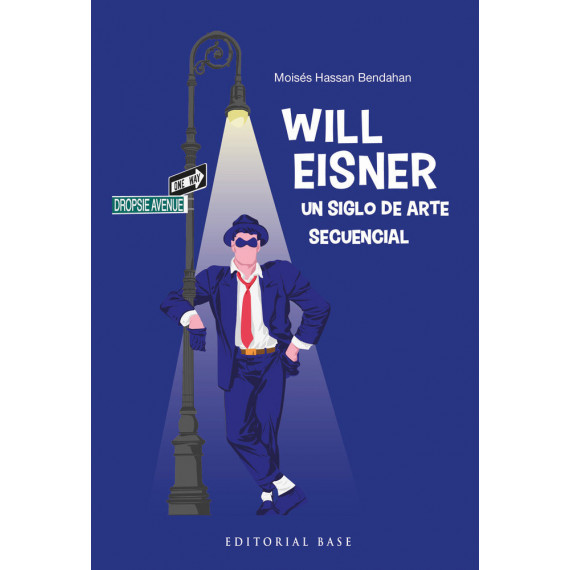 WILL EISNER. UN SIGLO DE ARTE SECUENCIAL