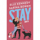 STAY. QUIETO