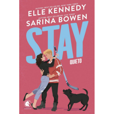 STAY. QUIETO