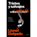 TRISTES Y SALVAJES
