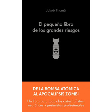 EL PEQUE�O LIBRO DE LOS GRANDES RIESGOS