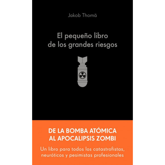 EL PEQUE�O LIBRO DE LOS GRANDES RIESGOS
