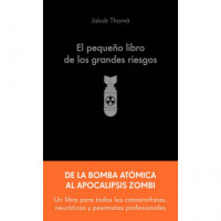 EL PEQUE�O LIBRO DE LOS GRANDES RIESGOS