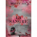 LA SANGRE QUE ANHELAMOS: PARTE UNO (HOLLOW BOYS 3)