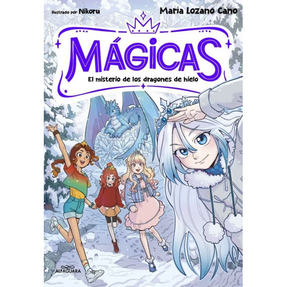 MAGICAS 1 EL MISTERIO DE LOS DRAGONES DE HIELO