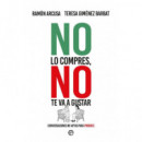NO LO COMPRES NO TE VA A GUSTAR