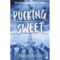 Pucking Sweet. sin Estrategia para el Amor (serie Pucking, 3)   2026