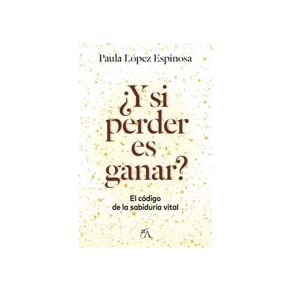 Y SI PERDER ES GANAR?