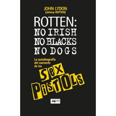 ROTTEN: NO IRISH, NO BLACKS, NO DOGS