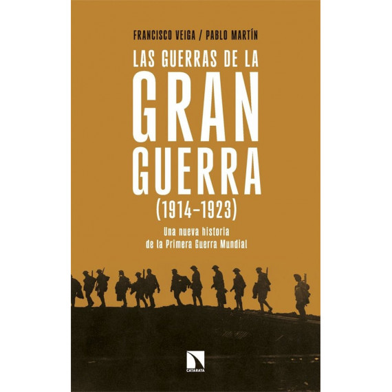 LAS GUERRAS DE LA GRAN GUERRA (1914-1923)