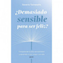 Demasiado Sensible para Ser Feliz   2026