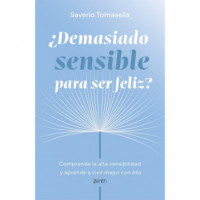 DEMASIADO SENSIBLE PARA SER FELIZ