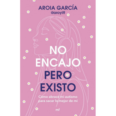 NO ENCAJO, PERO EXISTO