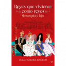 Reyes que Vivieron Como Reyes   2026