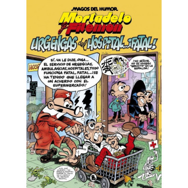 Mortadelo y Filem�n. Urgencias del hospital... �fatal! (Magos del Humor 194)
