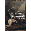 EL AMOR ES UN MONSTRUO DE DIOS