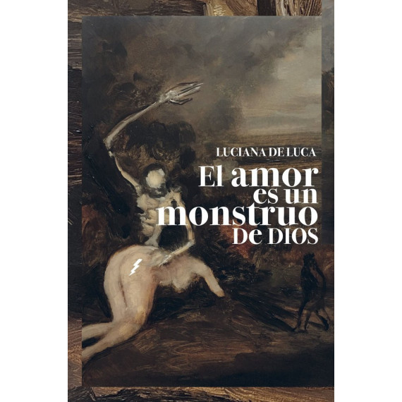 EL AMOR ES UN MONSTRUO DE DIOS