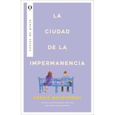 LA CIUDAD DE LA IMPERMANENCIA