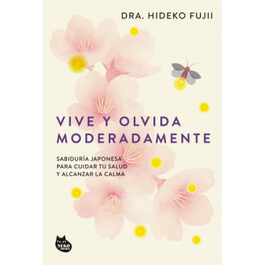 VIVE Y OLVIDA MODERADAMENTE