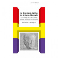 la Disputada Tumba de Antonio Machado   2026