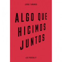 ALGO QUE HICIMOS JUNTOS
