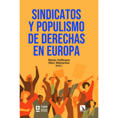 SINDICATOS Y POPULISMO DE DERECHAS EN EUROPA