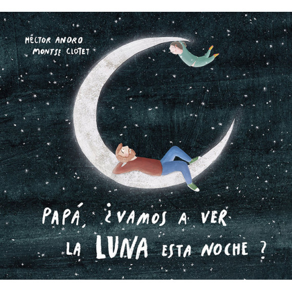 Papa, �vamos a Ver la Luna esta Noche?