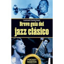 BREVE GUIA DEL JAZZ CLASICO