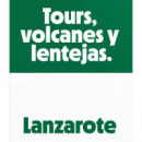 Lanzarote. Tours, volcanes y lentejas