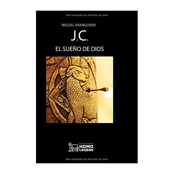 J.C. EL SUE�O DE DIOS