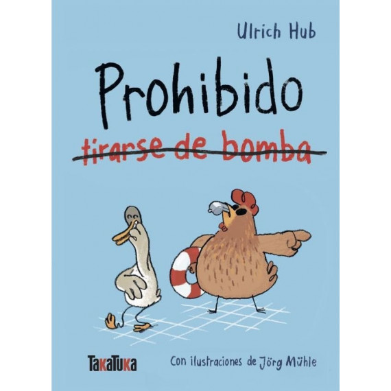 Prohibido tirarse de bomba