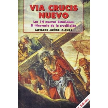 Via Crucis nuevo: itinerario de la crucifixi�n