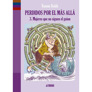 PERDIDOS POR EL MAS ALLA 3. MUJERES QUE NO SIGUEN EL GUION