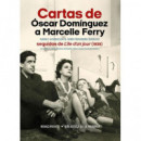 CARTAS DE OSCAR DOM�NGUEZ A MARCELLE FERRY