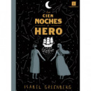 CIEN NOCHES DE HERO,LAS