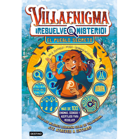 VILLAENIGMA. RESUELVE EL MISTERIO 1. EL PUEBLO SECRETO