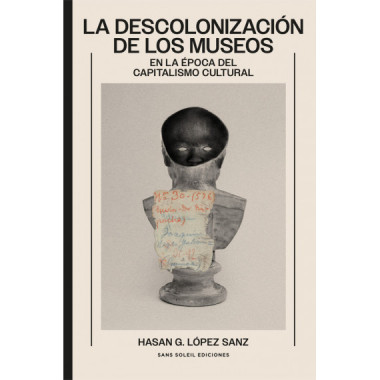 LA DESCOLONIZACION DE LOS MUSEOS