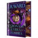 CORONA DE GUERRA Y SOMBRA