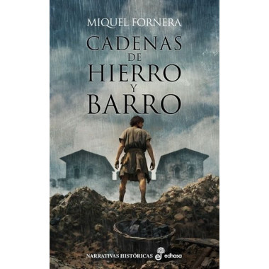 CADENAS DE HIERRO Y BARRO