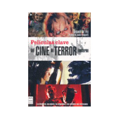 Pel�culas clave del cine de terror moderno
