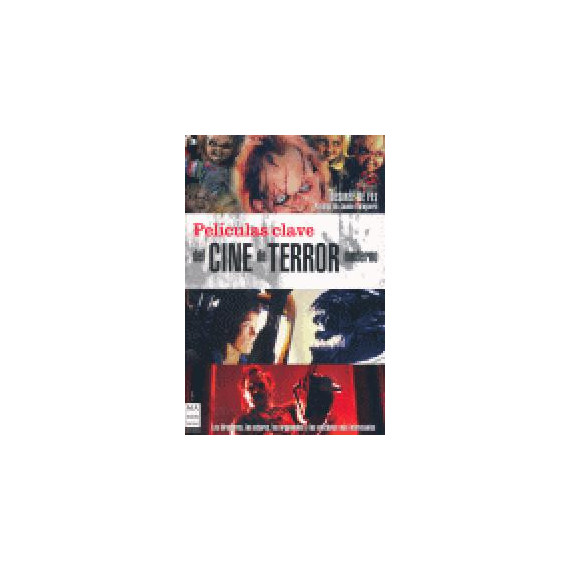 Pel�culas clave del cine de terror moderno