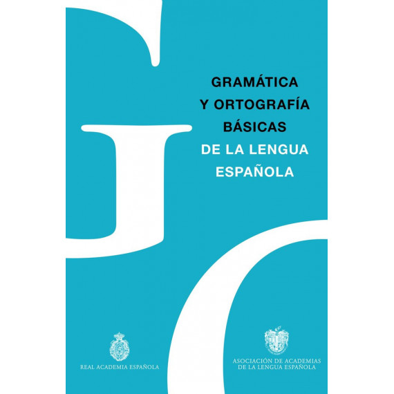 Gramática y Ortografía Básicas de la Lengua Española