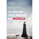 LA MUJER QUE APAGO SU MUSICA