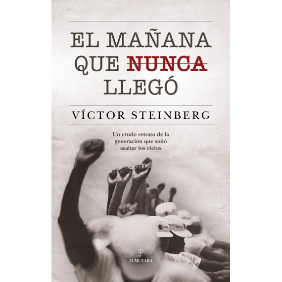 EL MA�ANA QUE NUNCA LLEGO