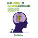 COMO ABORDAR LOS TRASTORNOS ALIMENTARIOS