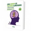 COMO ABORDAR LOS TRASTORNOS ALIMENTARIOS
